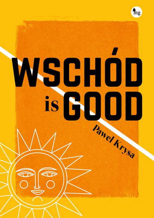 okładka książki "Wschód is good"