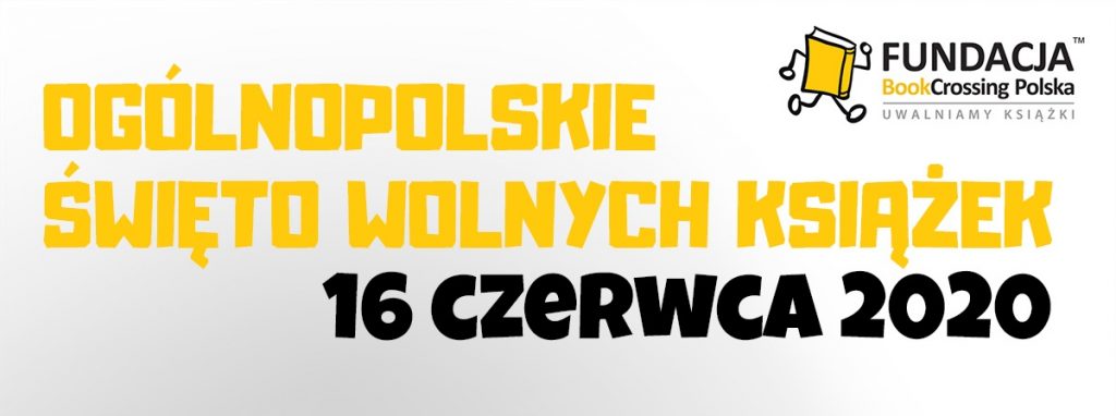 napis: Ogólnopolskie Święto Wolnych Książek 16 czerwca 2020