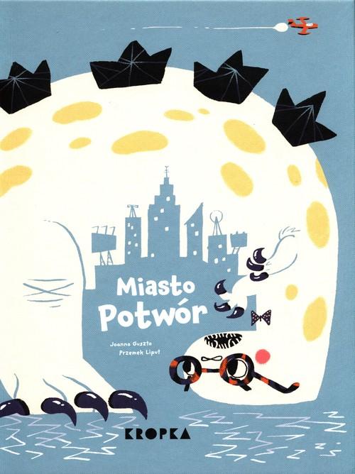 Okładka książki "Miasto Potwór"