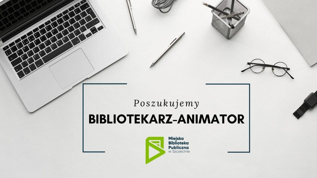 poszukiwany bibliotekarz-animator