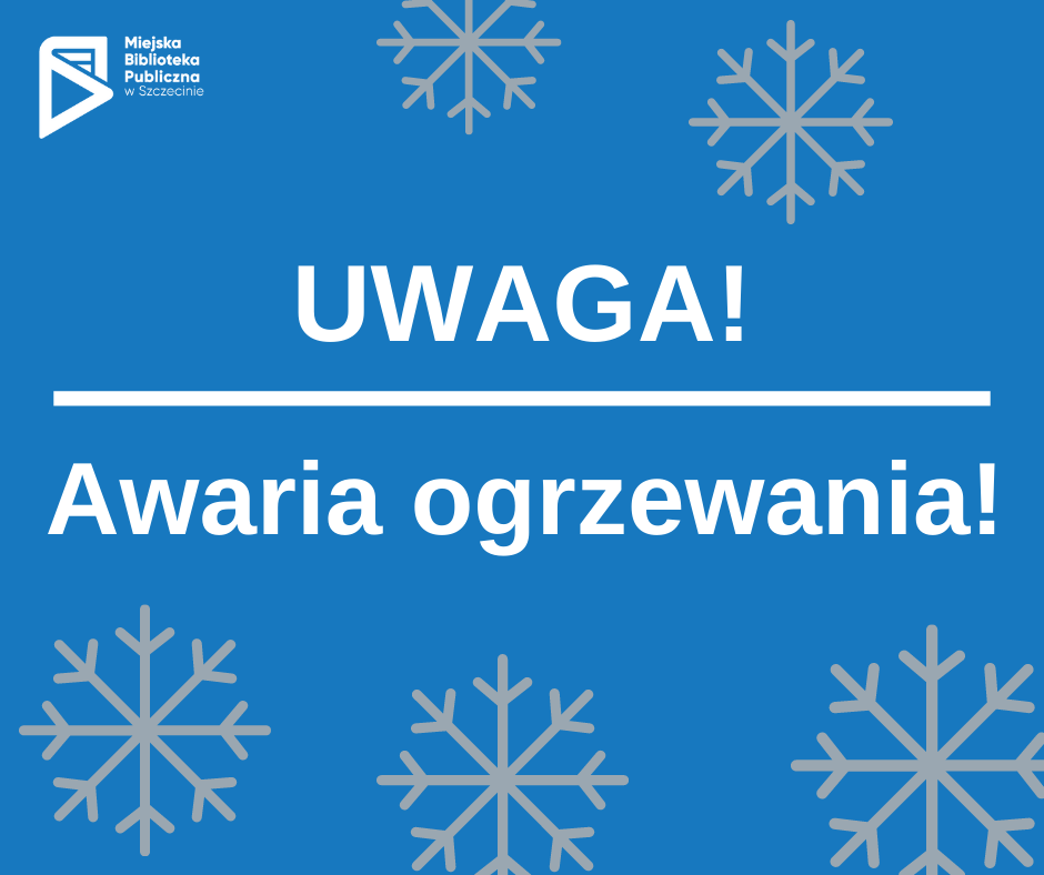 na niebieskim tle napis "Uwaga! Awaria ogrzewania!"