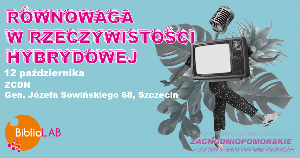 kolaż z napisem "Równowaga z rzeczywistości hybrydowej"