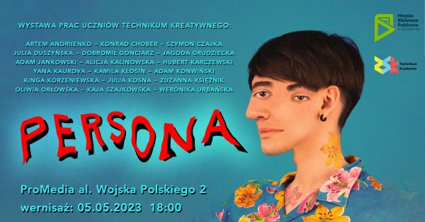 Wystawa pac uczniów Technikum Kreatywnego w dniu 5 maja o godzinie 18 w ProMediach przy al. Wojska Polskiego 2. Na grafice głowa mężczyzny