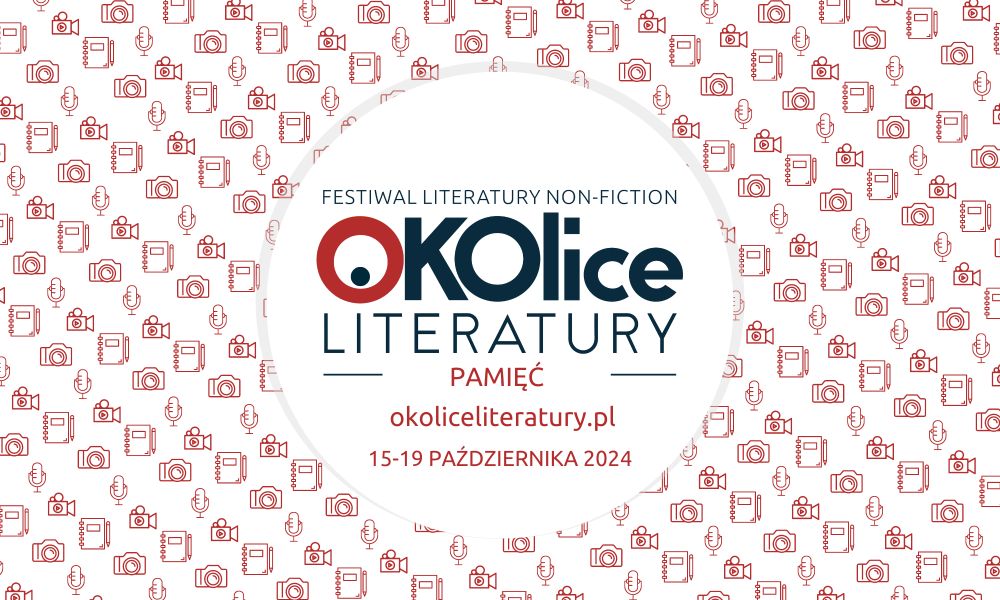 OKOlice Literatury: Pamięć – program festiwalu