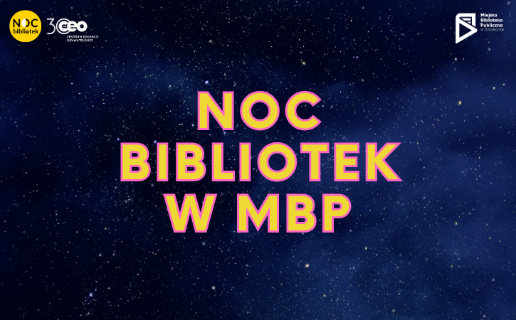 Noc Bibliotek w naszych filiach